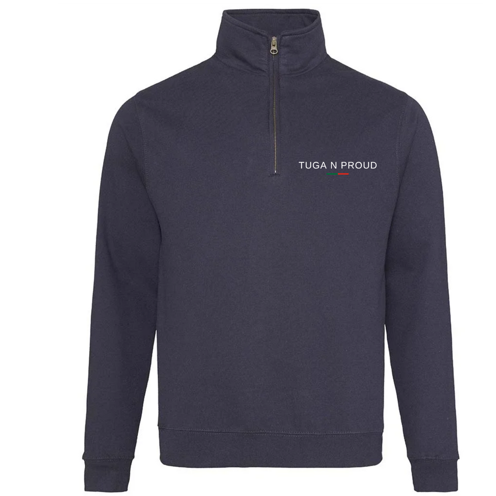 TUGA N PROUD Zip Sweatshirt